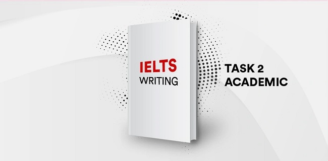 Tài liệu IELTS Academic Writing Task2