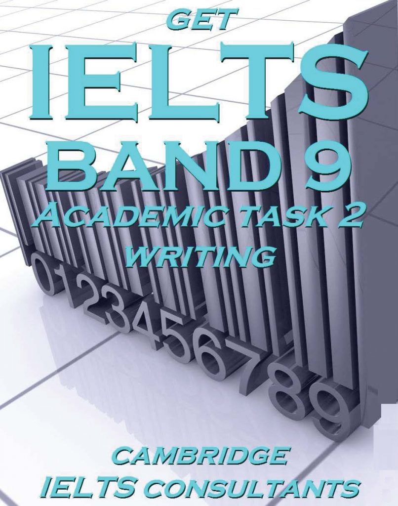 Get IELTS Band 9 Academic Task 2 Writing