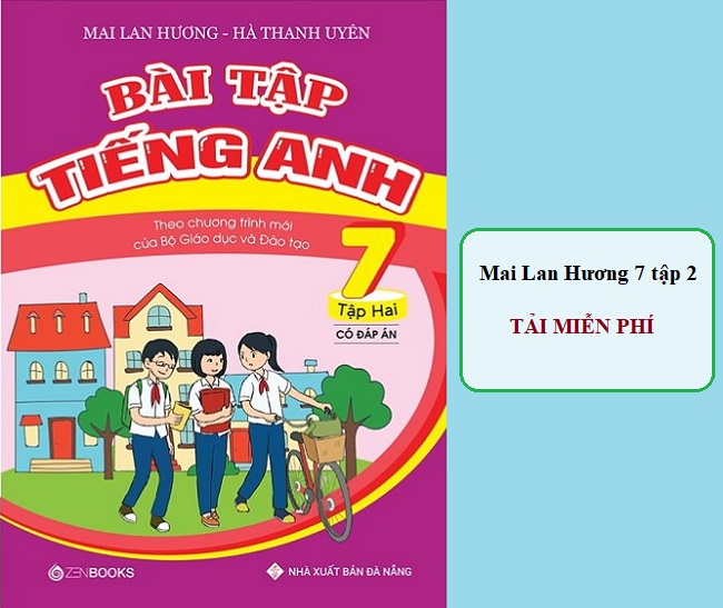 [PDF] Bài Tập Tiếng Anh 7 Tập 2 – Mai Lan Hương (Có đáp án)